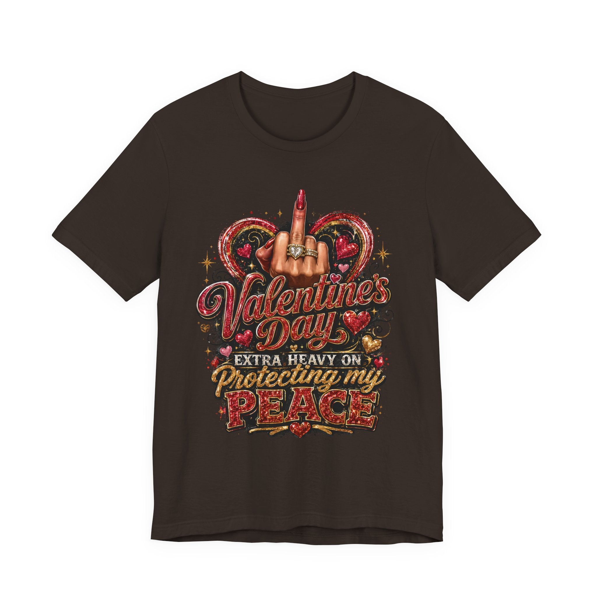Valentine's Day Extra Heavy on Protecting My Peace – Funny Valentine T-Shirt