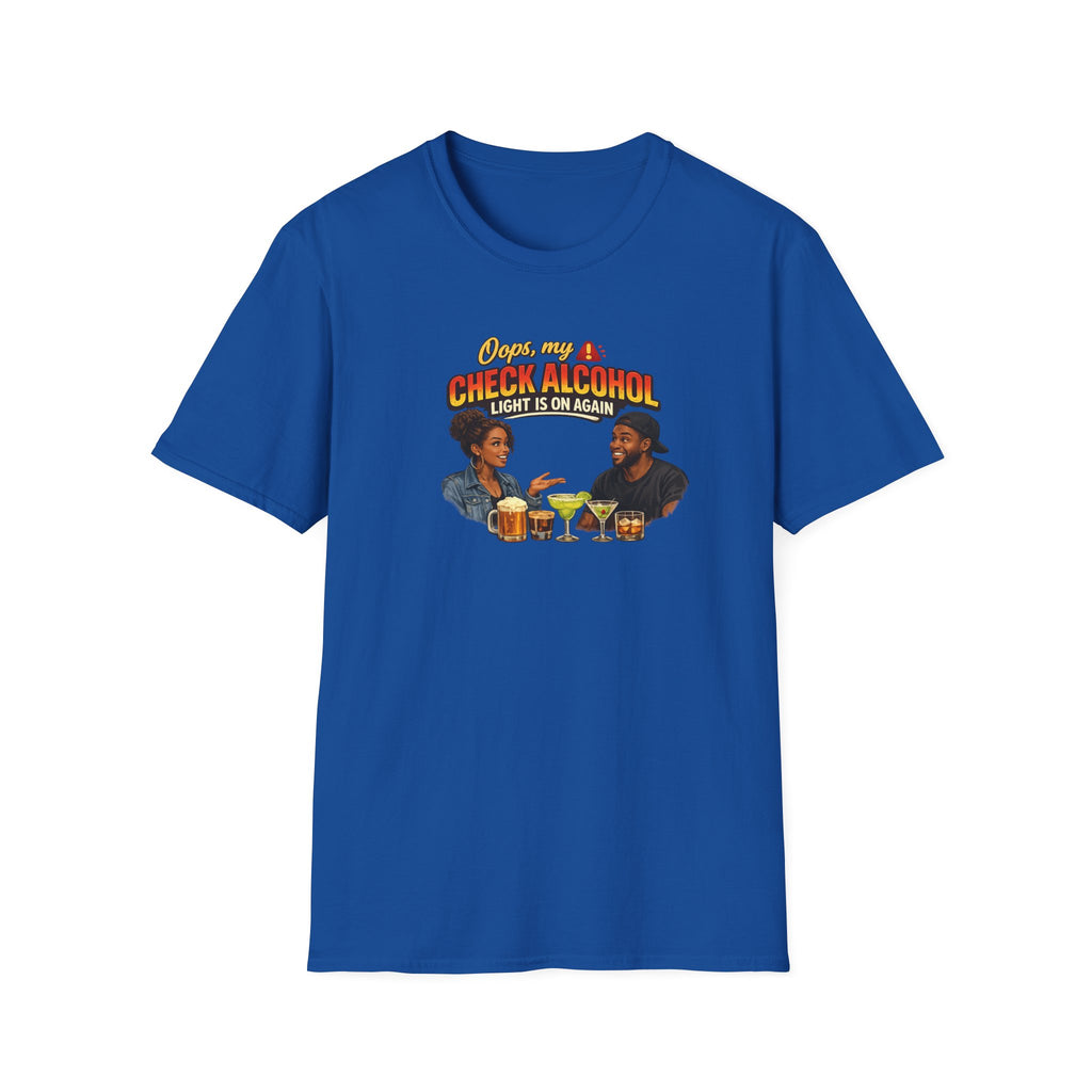 Oops My Check Alcohol Light Is On Again T-Shirt | Funny Drinking Shirt | Day Party Graphic Tee