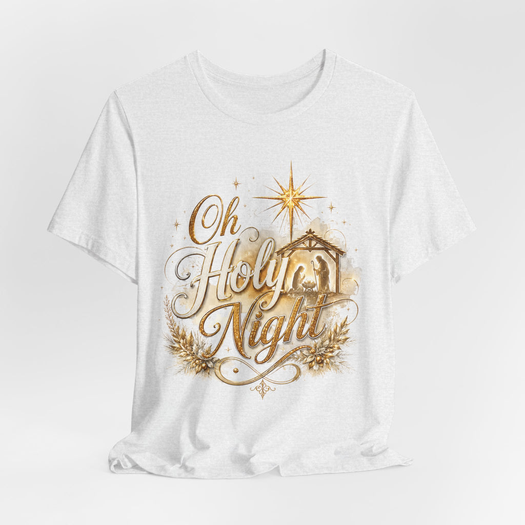 Oh Holy Night – Nativity Christmas T-Shirt