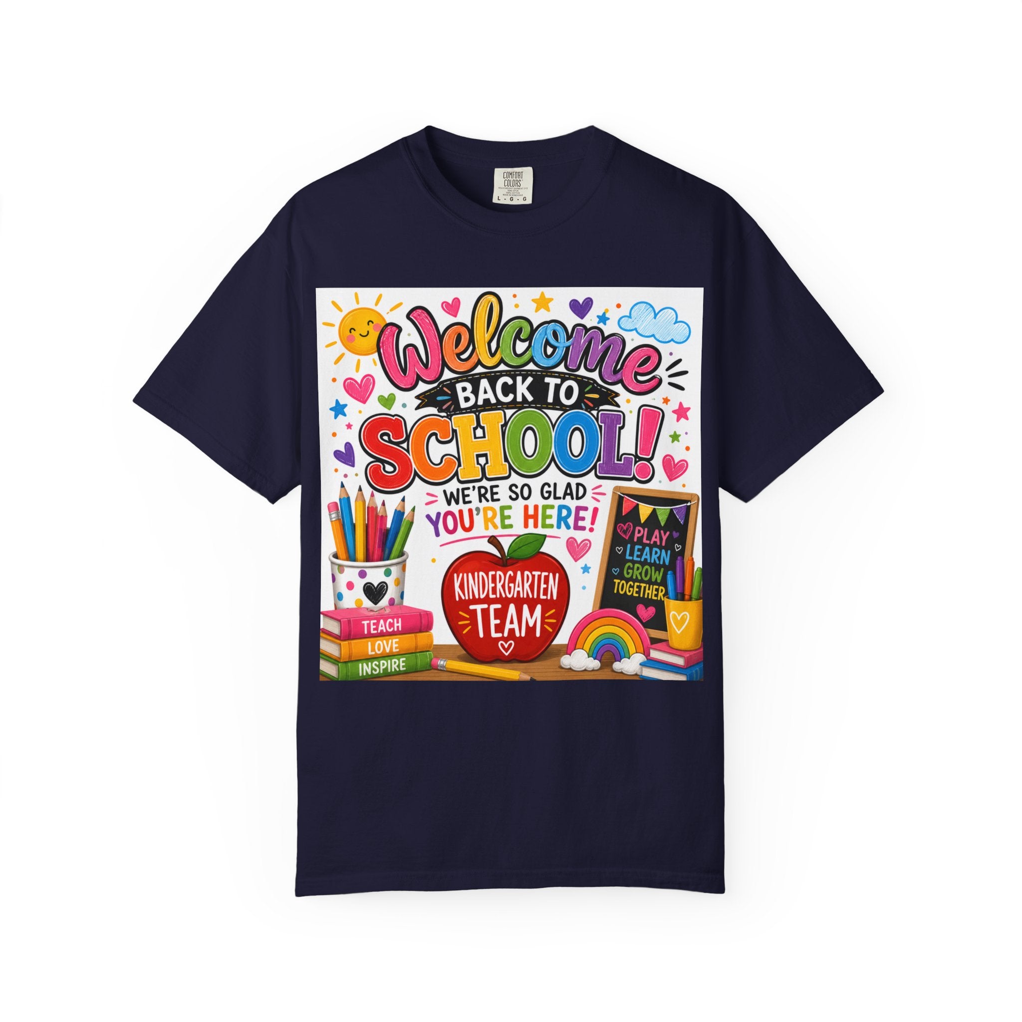 Welcome Back to School T-Shirt — Kindergarten Team Teacher Shirt (We’re So Glad You’re Here)