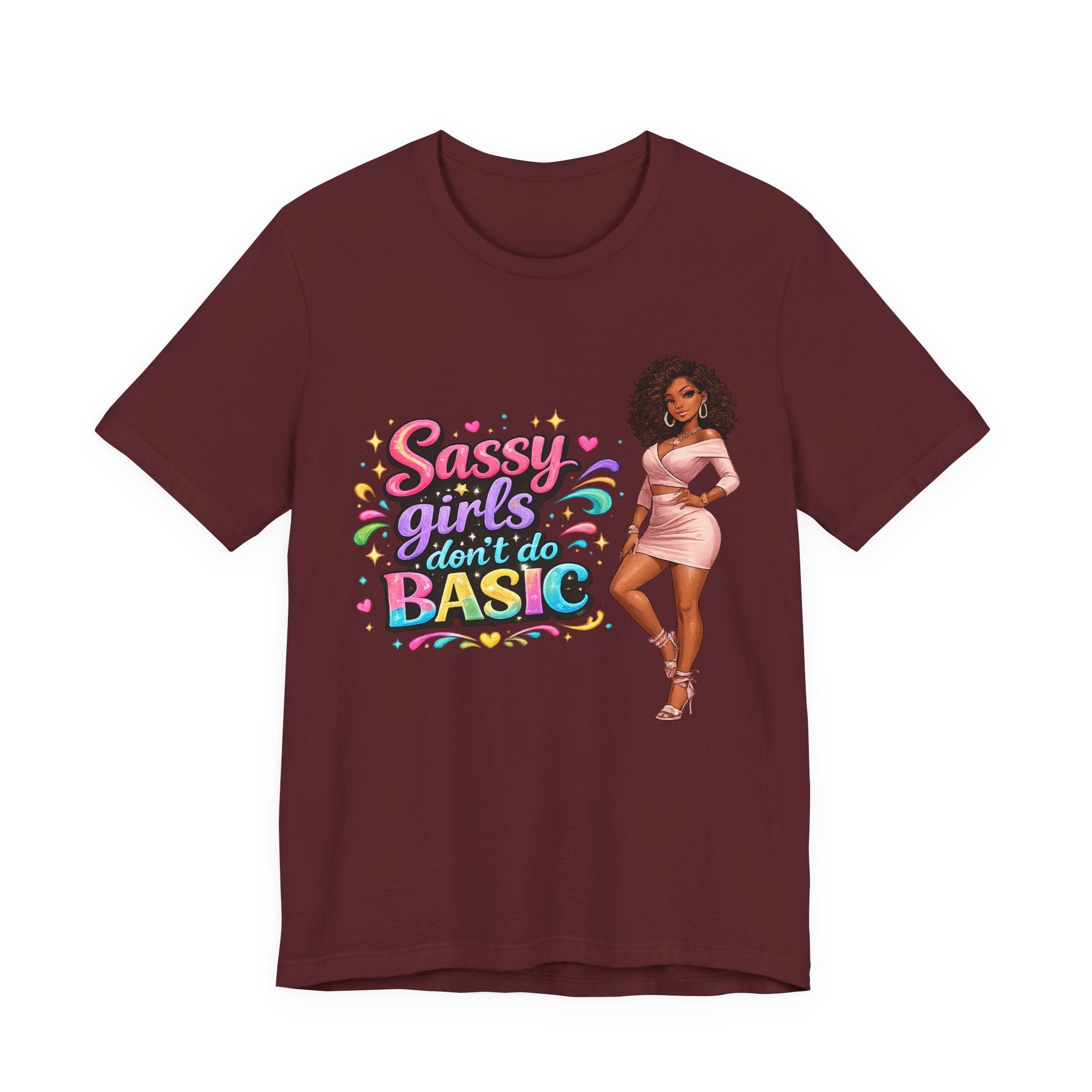 Sassy Girls Don't Do Basic T-Shirt