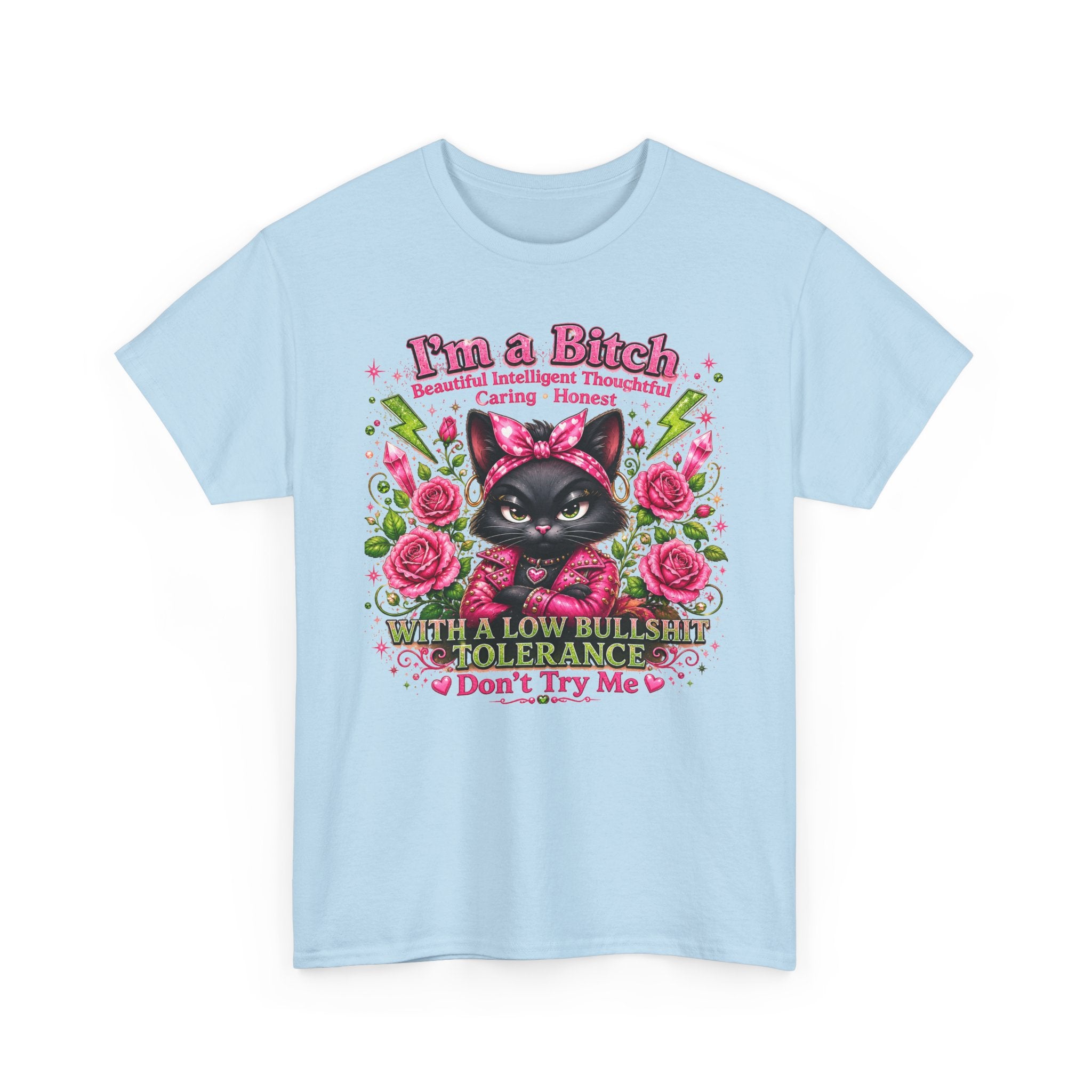 I'm a B.I.T.C.H. Sassy Cat Shirt – Beautiful Intelligent Thoughtful Caring Honest | Funny Attitude Tee