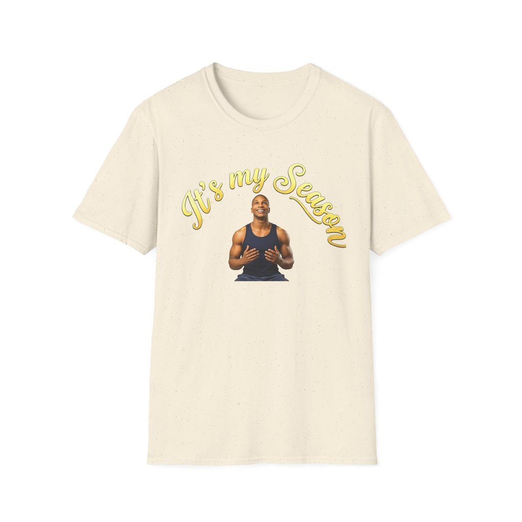 It's My Season T-Shirt | Gold Motivational Tee | Men's Empowerment Graphic Tee