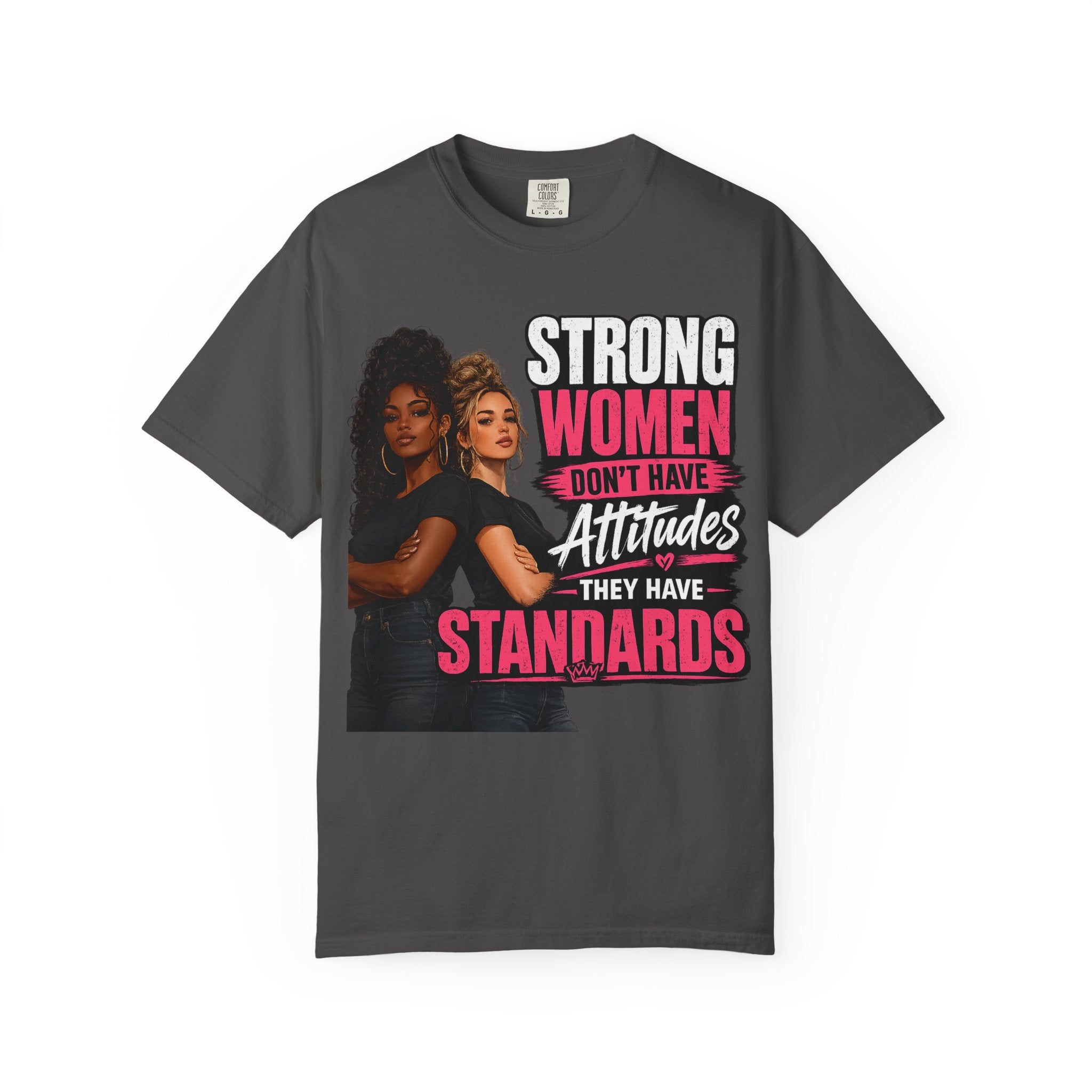 Strong Women Don't Have Attitudes