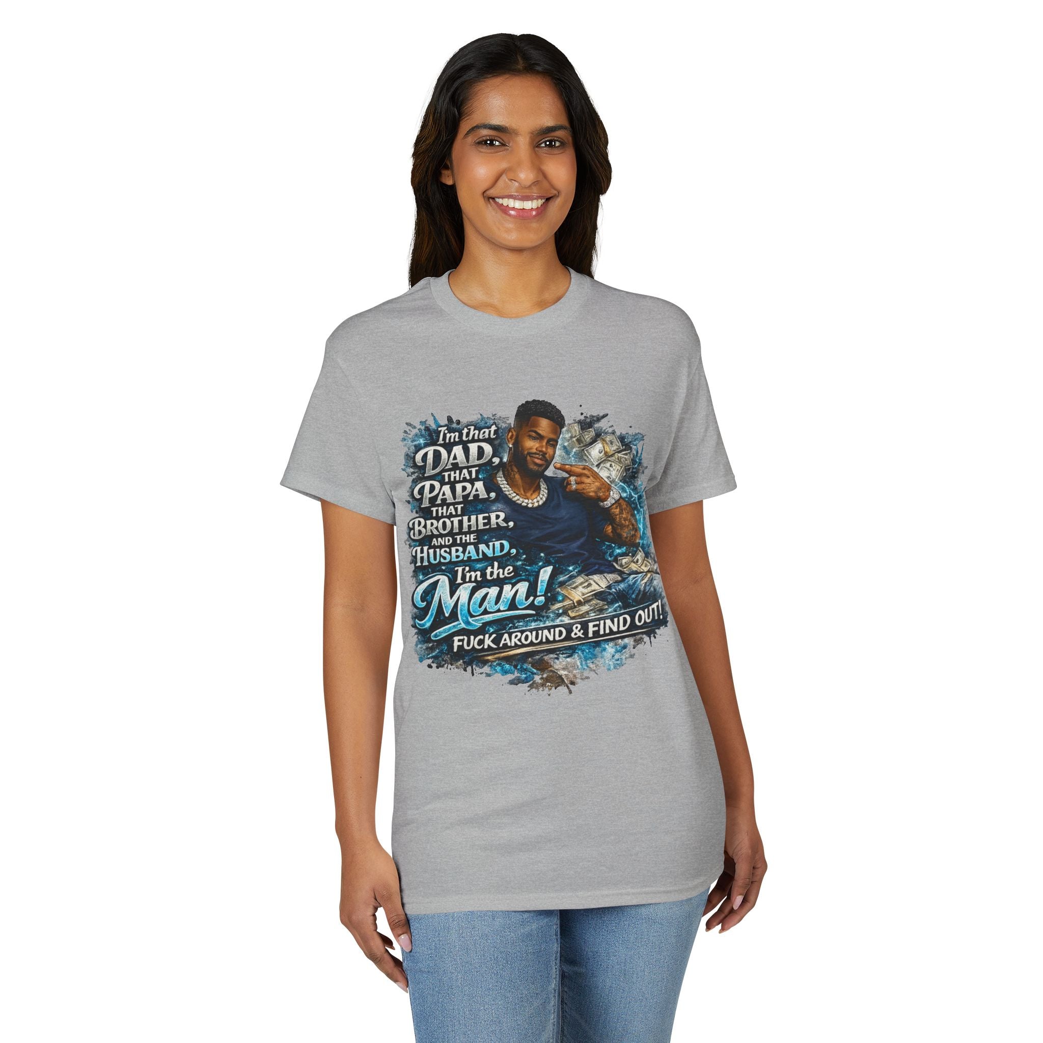 I'm That Dad That Papa That Brother And The Husband I'm The Man T-Shirt | Bold Men's Graphic Tee