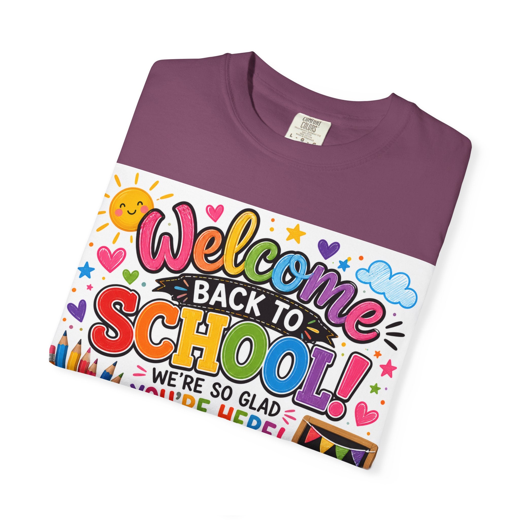 Welcome Back to School T-Shirt — Kindergarten Team Teacher Shirt (We’re So Glad You’re Here)