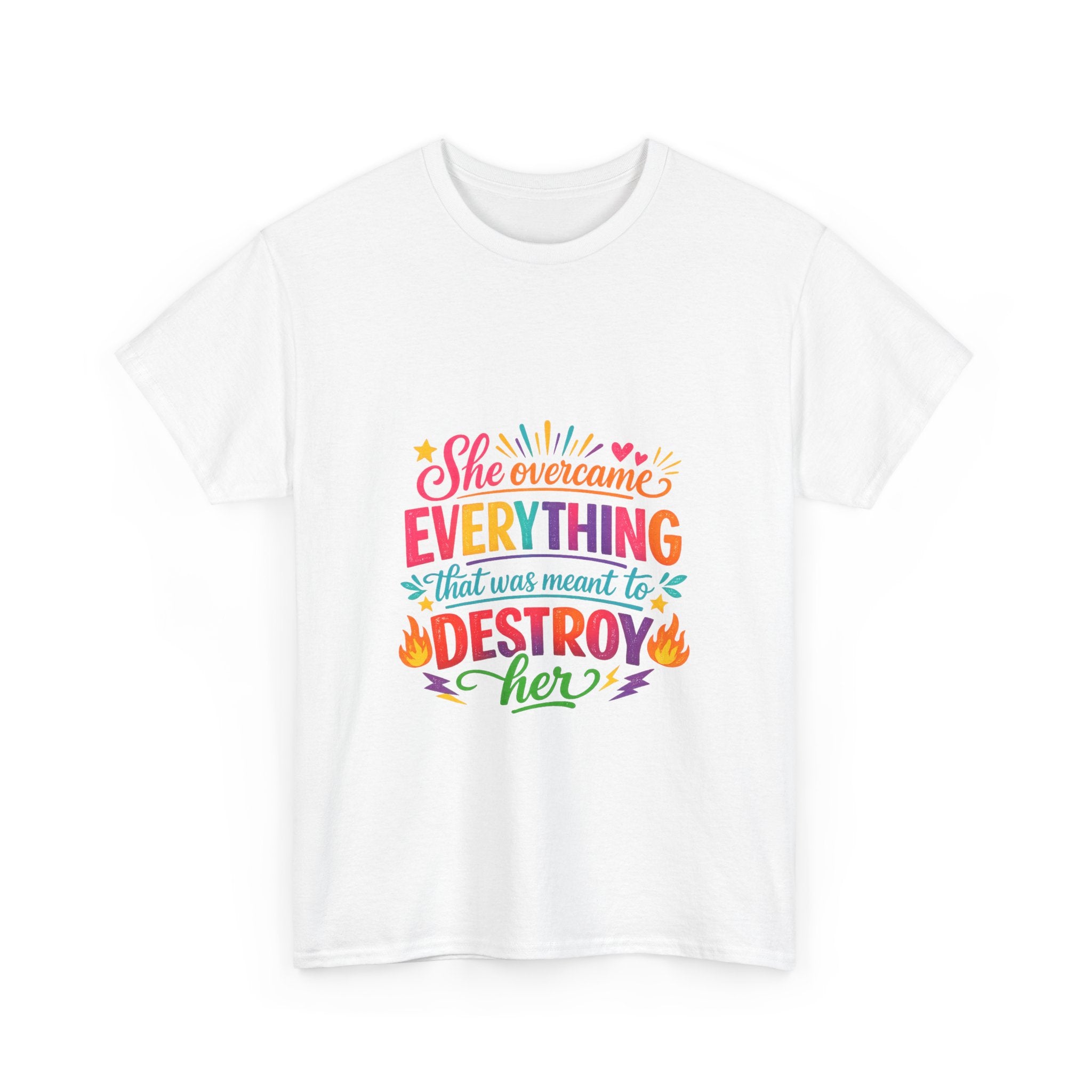 T-Shirt — "She Overcame Everything That Was Meant to Destroy Her" Inspirational Graphic Tee