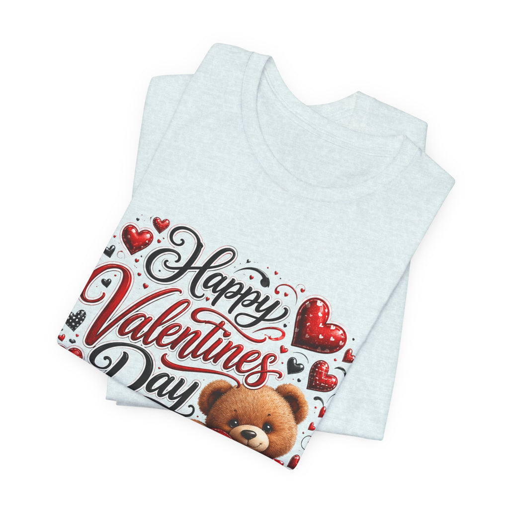 Happy Valentine's Day Teddy Bear – Sweet Valentine T-Shirt