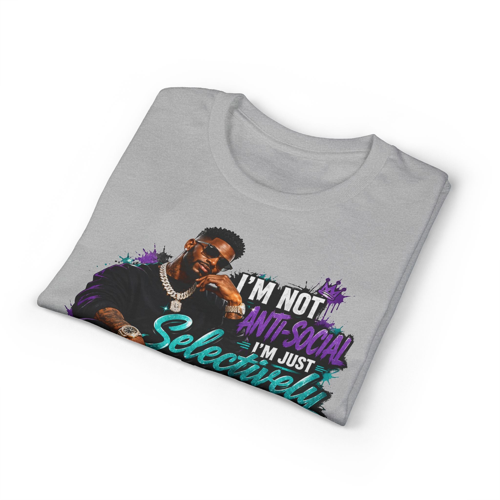 I'm Not Anti-Social, I'm Just Selectively Social T-Shirt | There's A Difference Graphic Tee