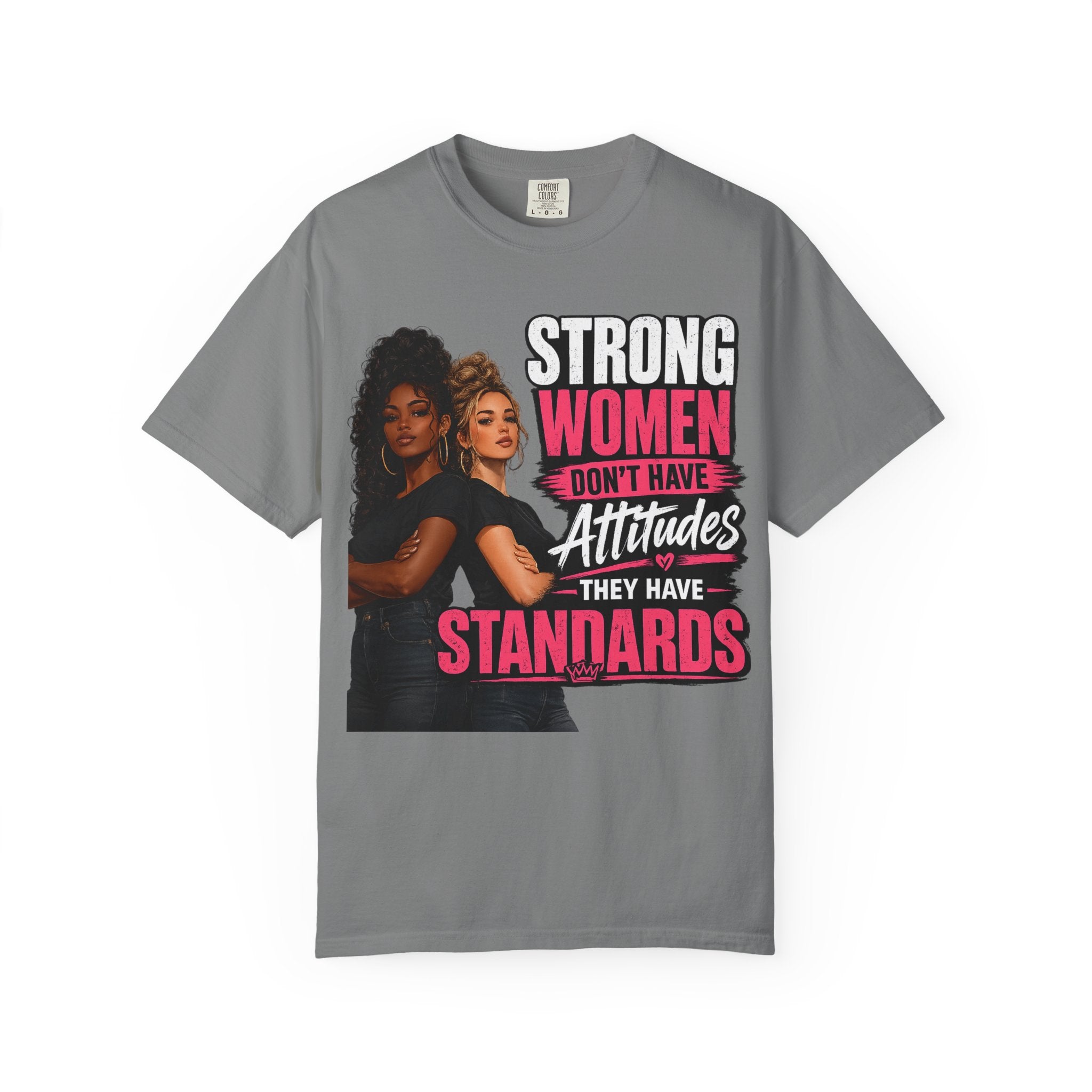 Strong Women Don't Have Attitudes