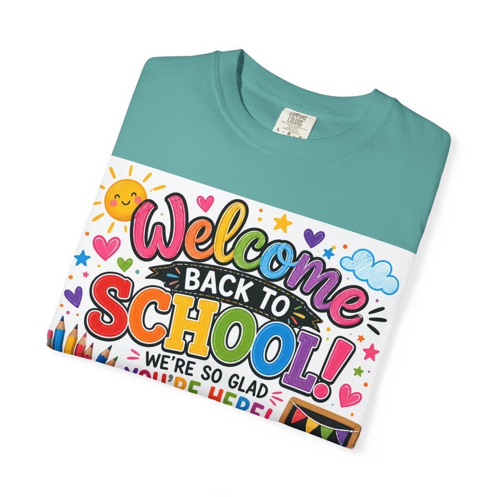 Welcome Back to School T-Shirt — Kindergarten Team Teacher Shirt (We’re So Glad You’re Here)