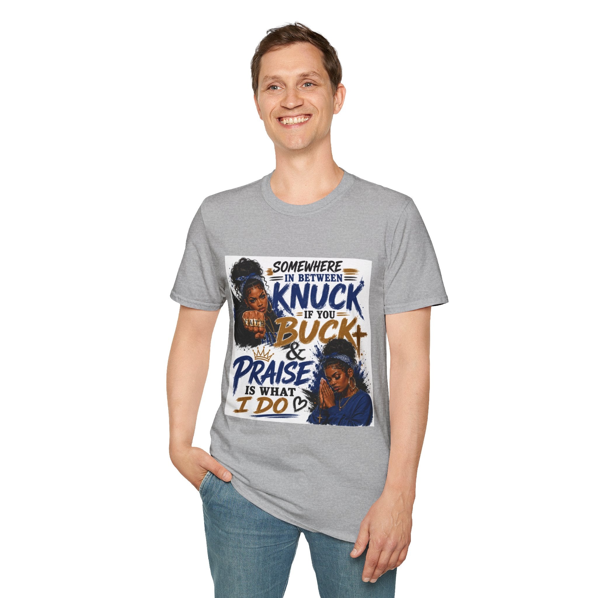 Knuck If You Buck T‑Shirt — “Somewhere In Between” Gospel‑Proud Graphic Tee