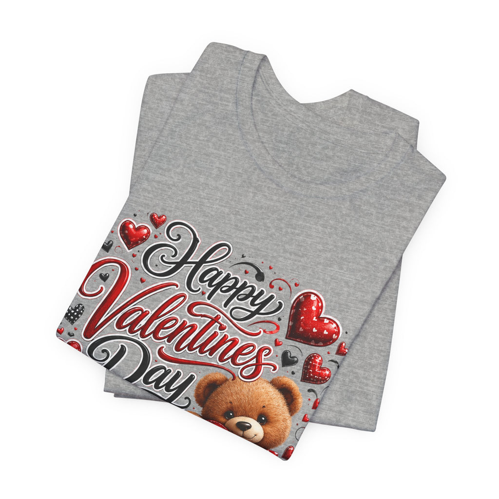 Happy Valentine's Day Teddy Bear – Sweet Valentine T-Shirt