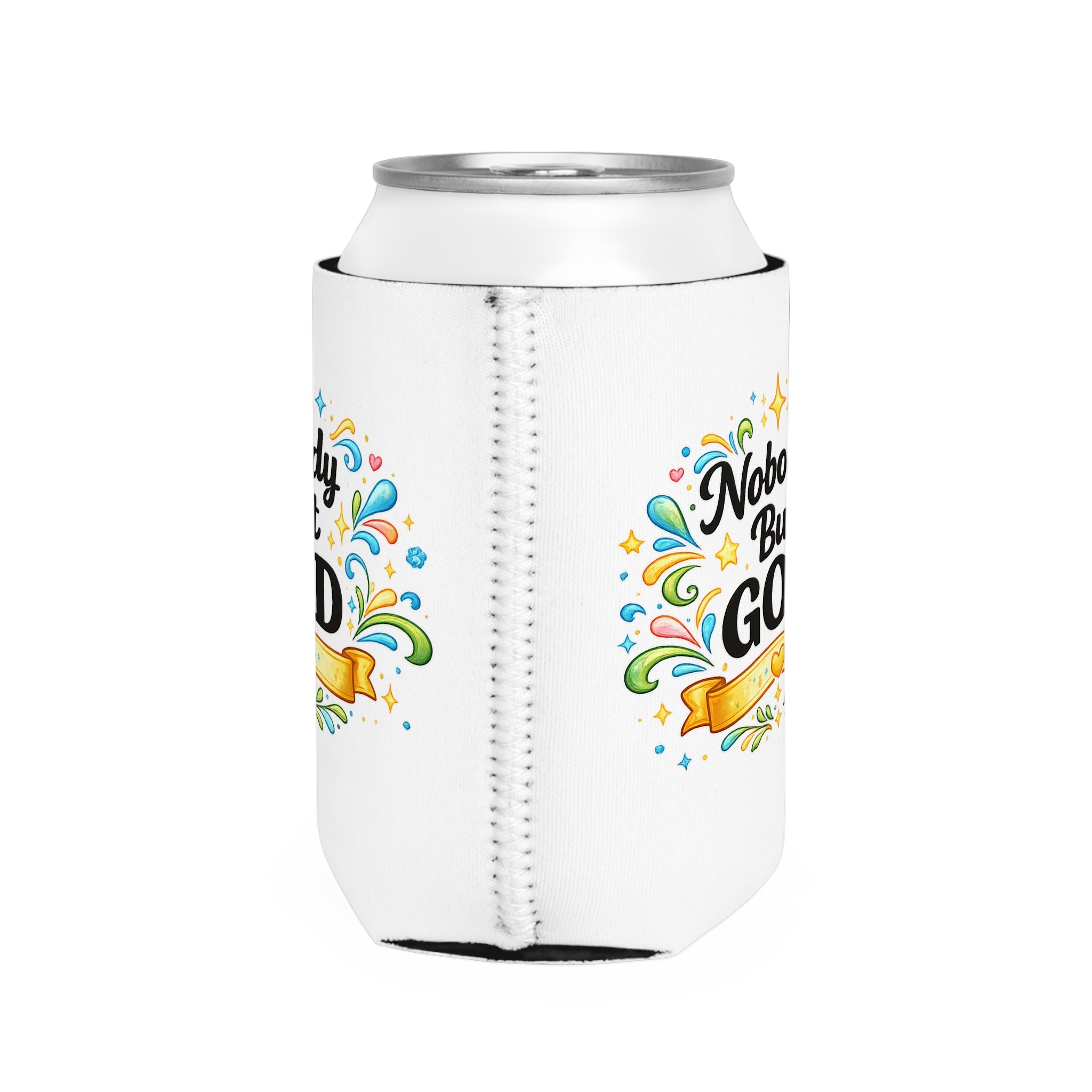 Nobody But God Can Cooler Sleeve