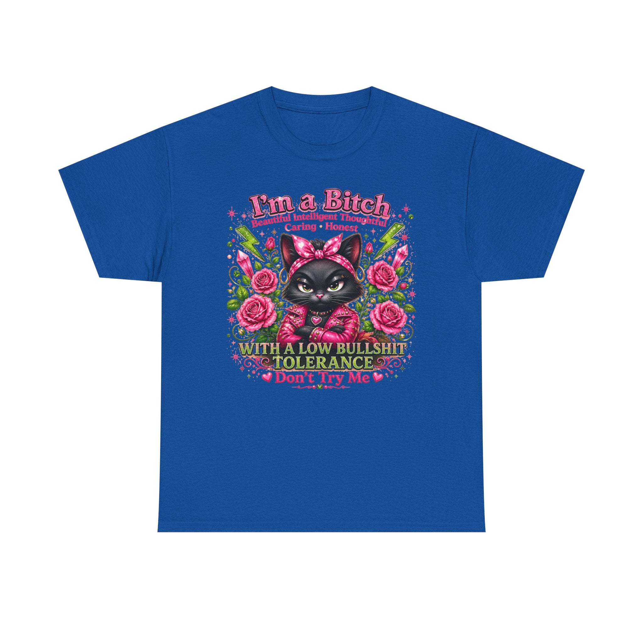 I'm a B.I.T.C.H. Sassy Cat Shirt – Beautiful Intelligent Thoughtful Caring Honest | Funny Attitude Tee