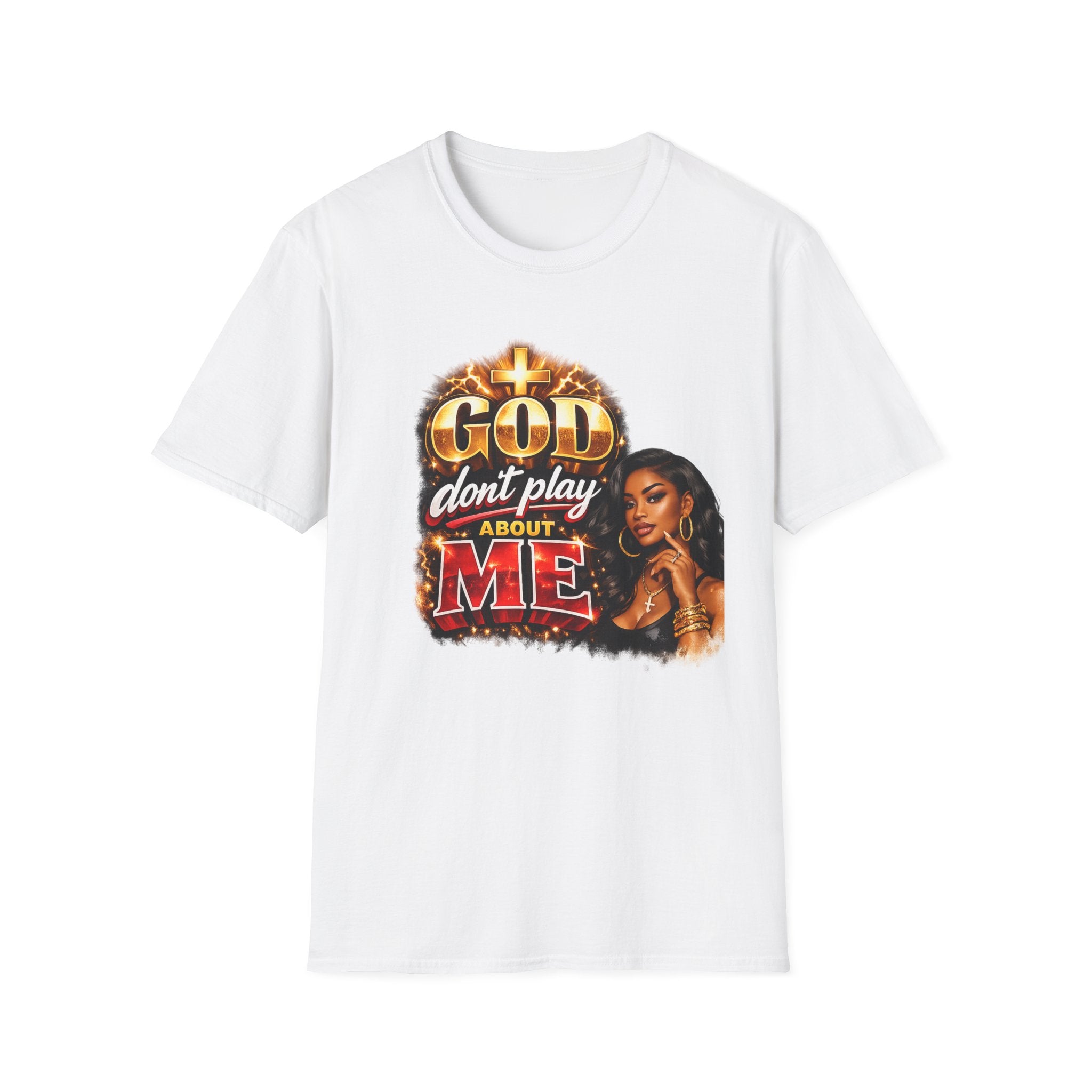 God Don't Play About Me T-Shirt | Faith & Confidence Tee | Bold Black Woman Graphic Tee