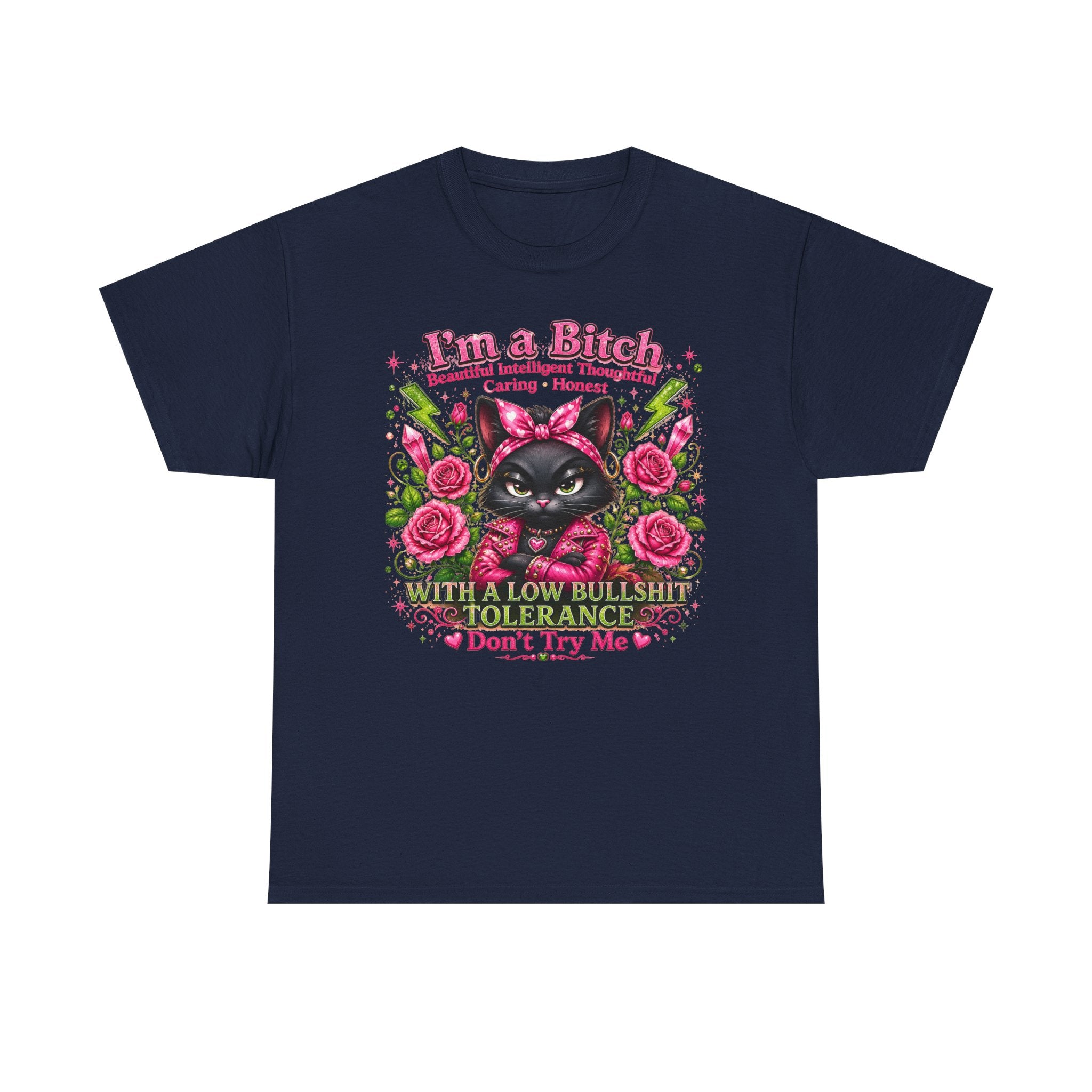 I'm a B.I.T.C.H. Sassy Cat Shirt – Beautiful Intelligent Thoughtful Caring Honest | Funny Attitude Tee