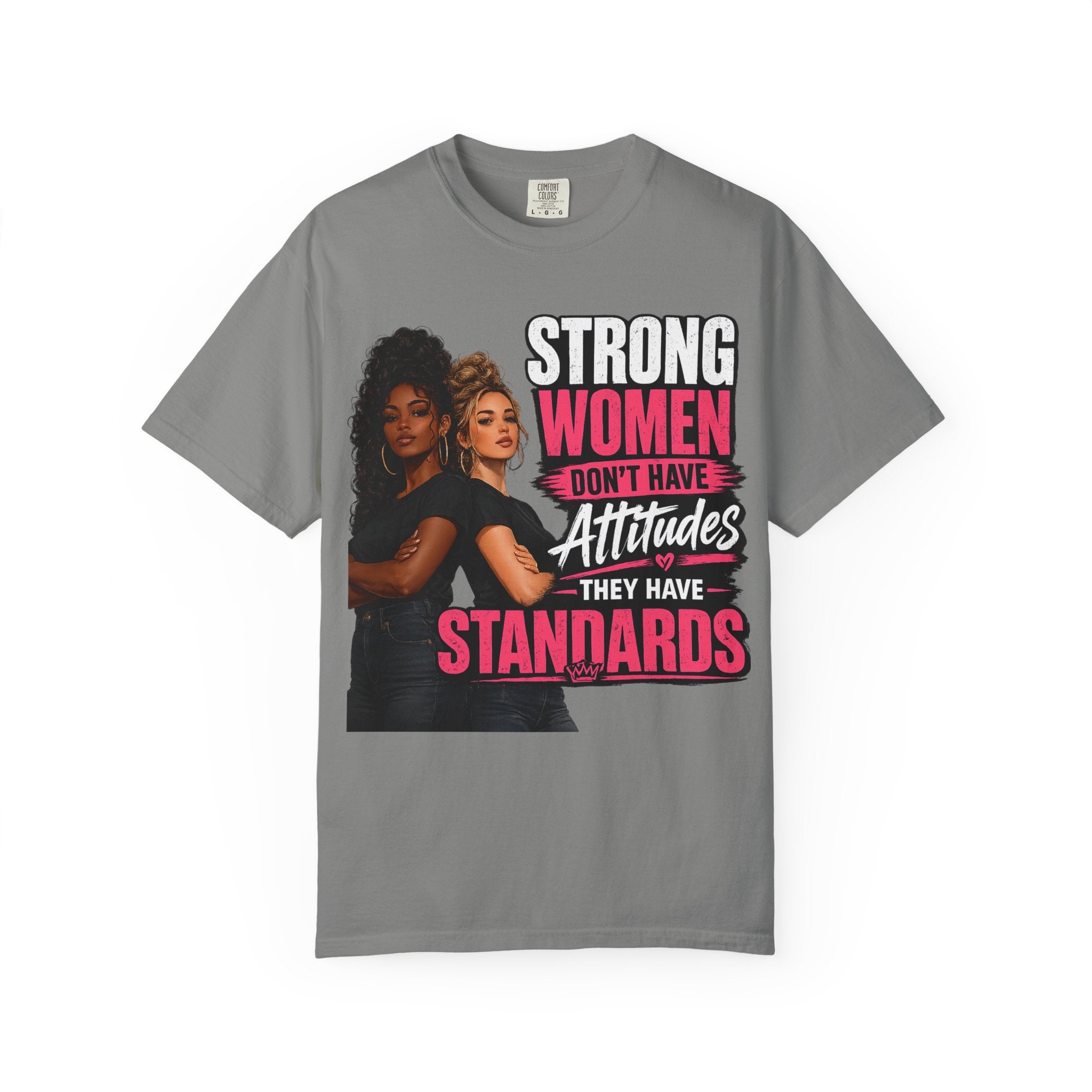 Strong Women Don't Have Attitudes