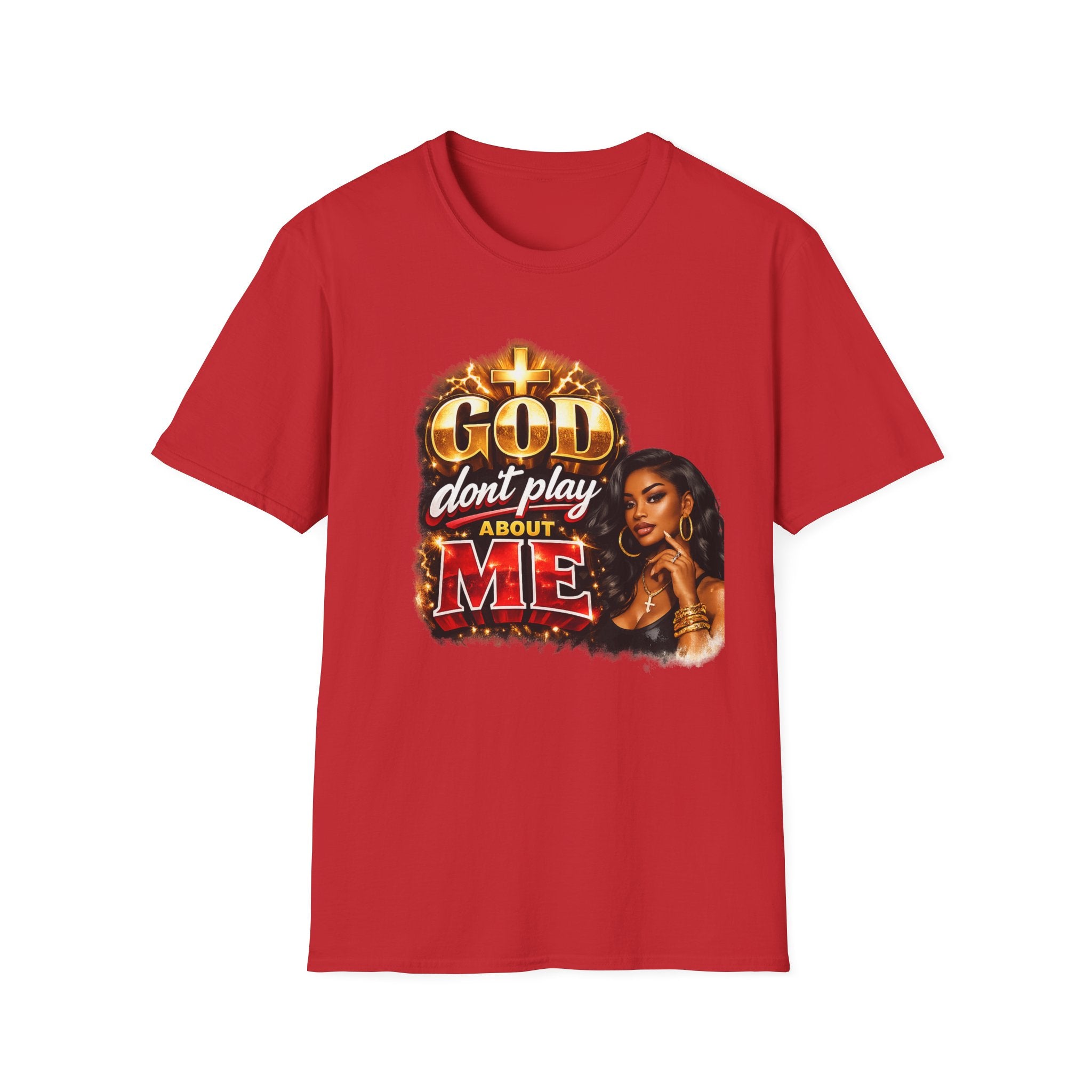God Don't Play About Me T-Shirt | Faith & Confidence Tee | Bold Black Woman Graphic Tee
