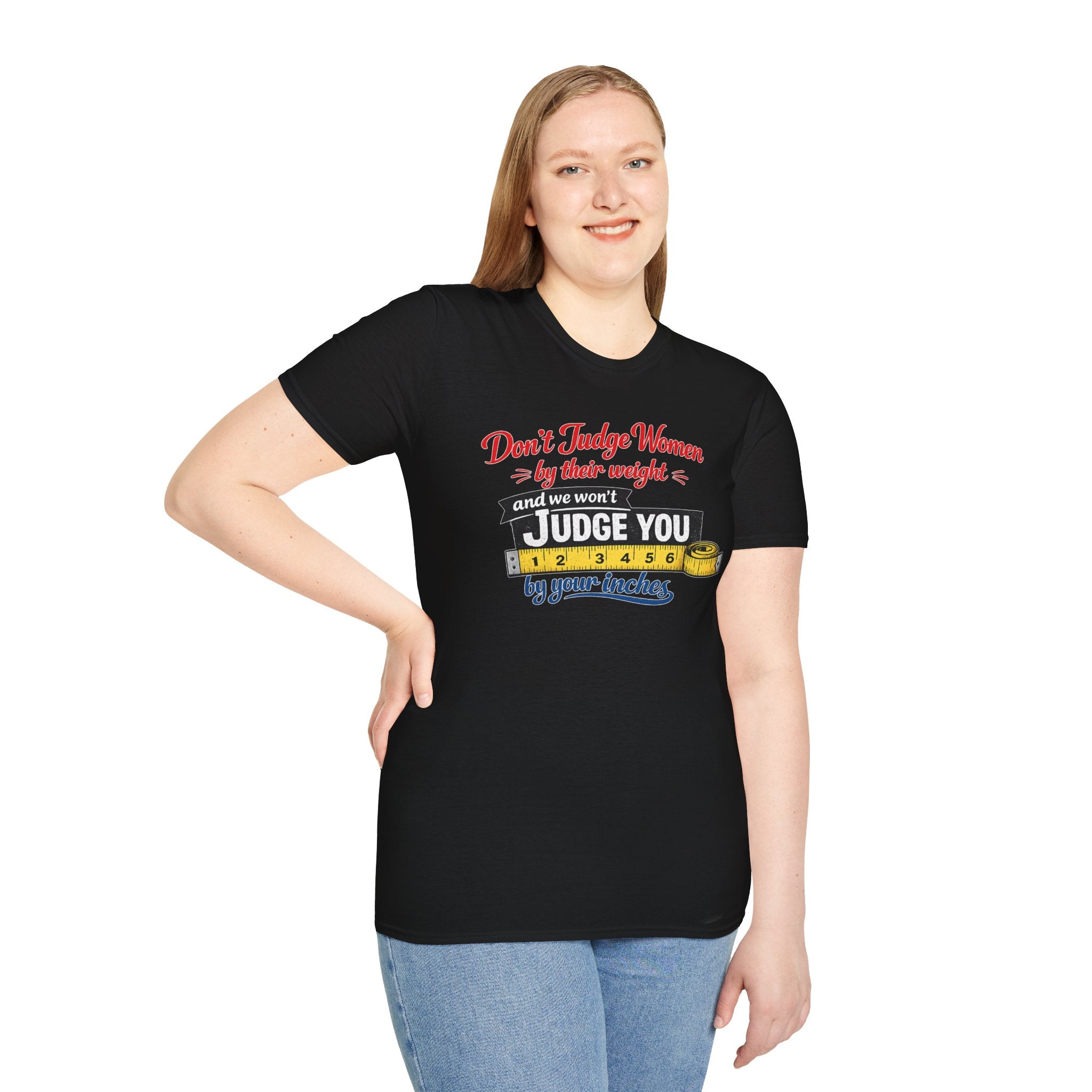 Don't Judge Women By Their Weight T-Shirt | Funny Body Positivity Tee | Bold Statement Graphic Tee