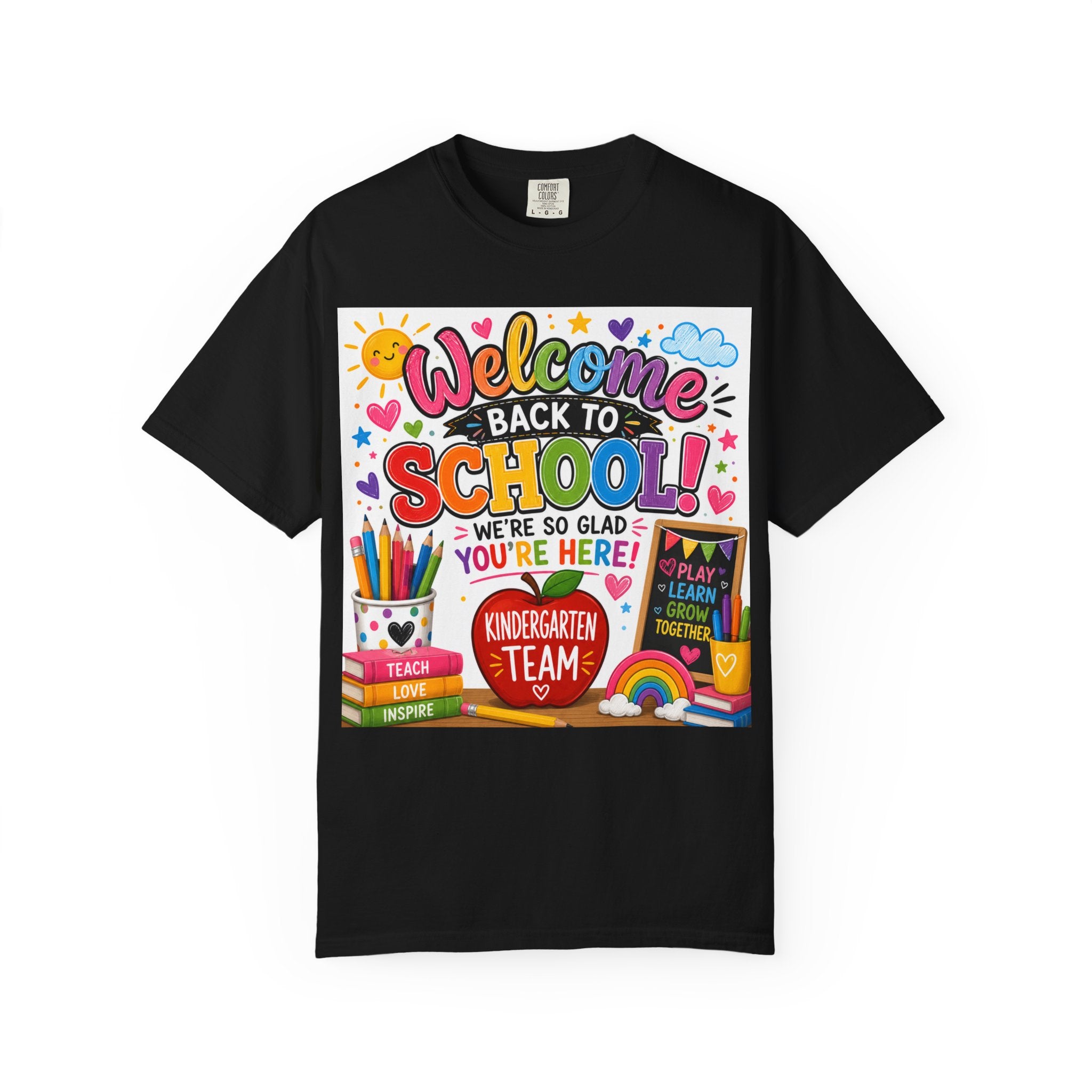 Welcome Back to School T-Shirt — Kindergarten Team Teacher Shirt (We’re So Glad You’re Here)