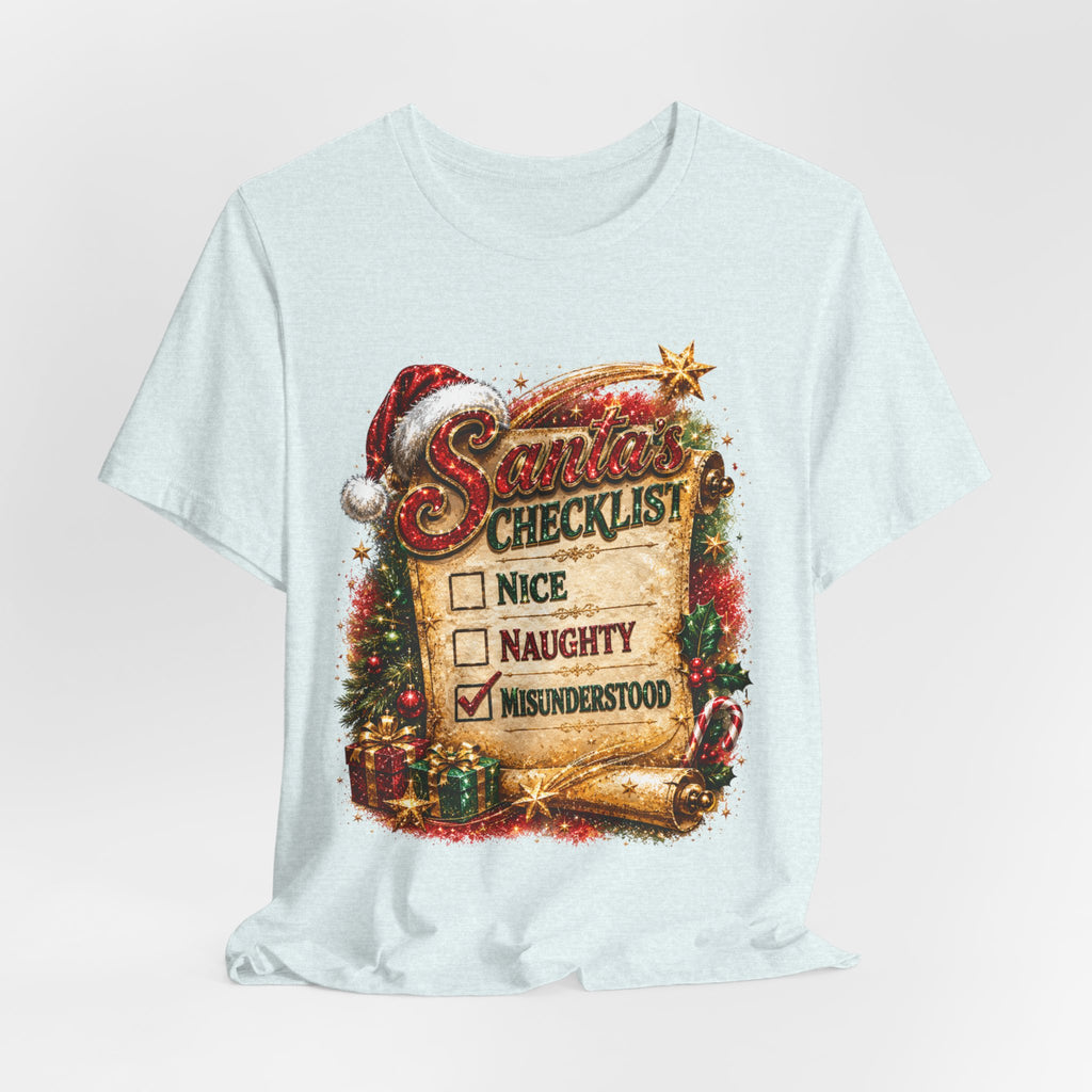 Santa's Checklist: Misunderstood – Funny Christmas T-Shirt