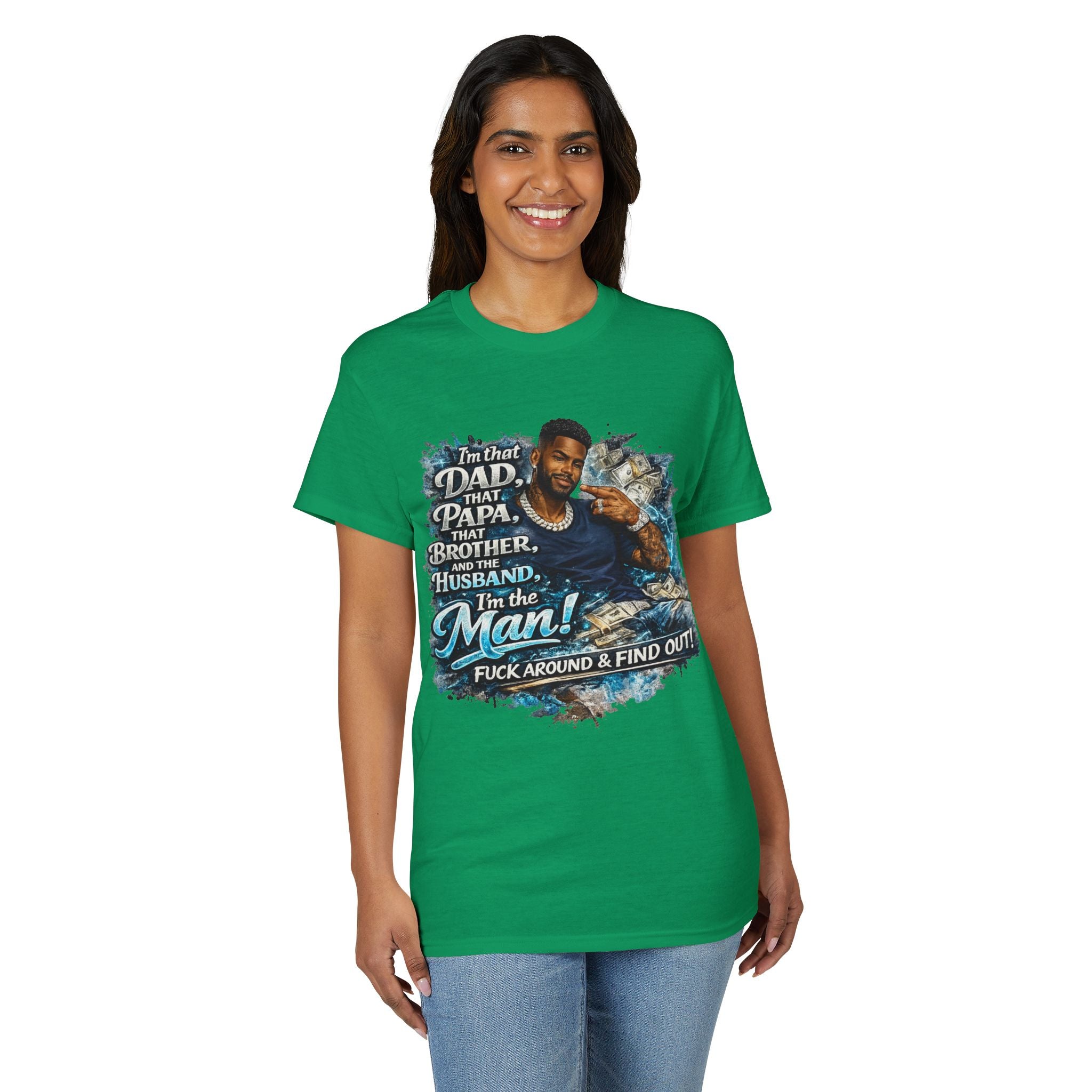 I'm That Dad That Papa That Brother And The Husband I'm The Man T-Shirt | Bold Men's Graphic Tee