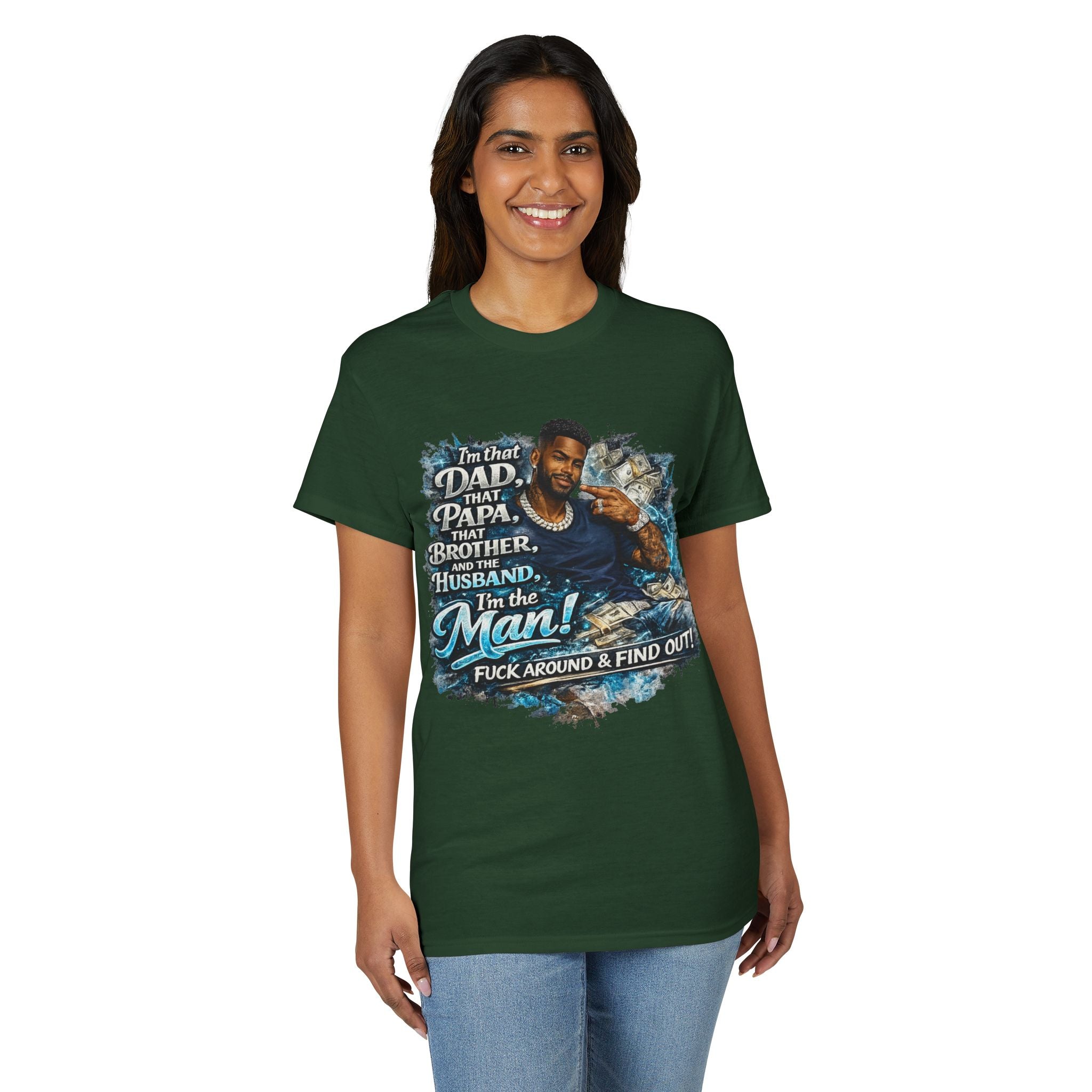 I'm That Dad That Papa That Brother And The Husband I'm The Man T-Shirt | Bold Men's Graphic Tee