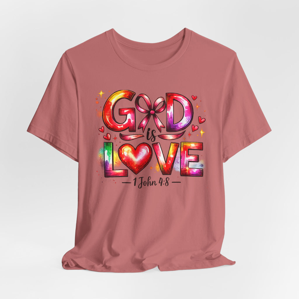 God is Love – 1 John 4:8 Christian Faith T-Shirt