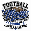 Football Mom PNG – Loud Proud Always Cheering – Glitter Football Mom Digital Download