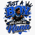 Just a Boy Who Loves His Nana PNG | Hip Hop Boy Sublimation Design | Nana Digital Download